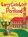 Larry Gets Lost in Portland
