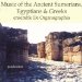 Music of Ancient Sumerians Egyptians & Greek